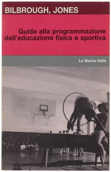 GUIDA ALLA PROGRAMMAZIONE DELL'EDUCAZIONE FISICA E SPORTIVA.