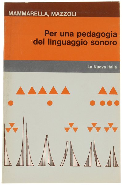 PER UNA PEDAGOGIA DEL LINGUAGGIO SONORO.