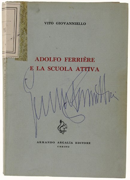 ADOLFO FERRIERE E LA SCUOLA ATTIVA.