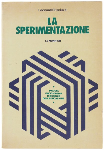 LA SPERIMENTAZIONE. Metodologia della ricerca sperimentale e rinnovamento delle strutture … | Immagine principale