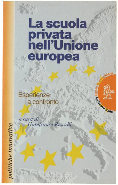 LA SCUOLA PRIVATA NELL'UNIONE EUROPEA. Esperienze a confronto. | Immagine principale