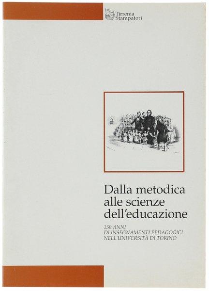 DALLA METODICA ALLE SCIENZE DELL'EDUCAZIONE. 150 anni di insegnamenti pedagogici … | Immagine principale