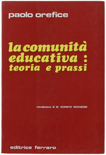 LA COMUNITA' EDUCATIVA : TEORIA E PRASSI.