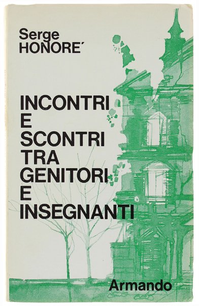 INCONTRI E SCONTRI TRA GENITORI E INSEGNANTI.
