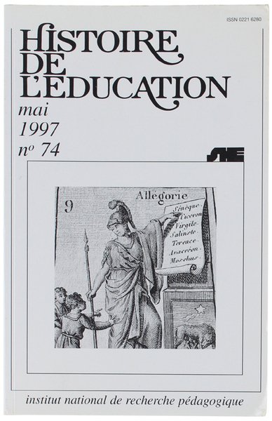 HISTOIRE DE L'EDUCATION. N° 74 - mai 1997.
