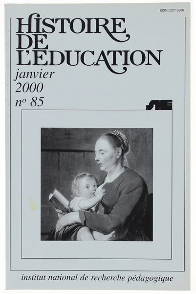 HISTOIRE DE L'EDUCATION. N° 85 - janvier 2000.