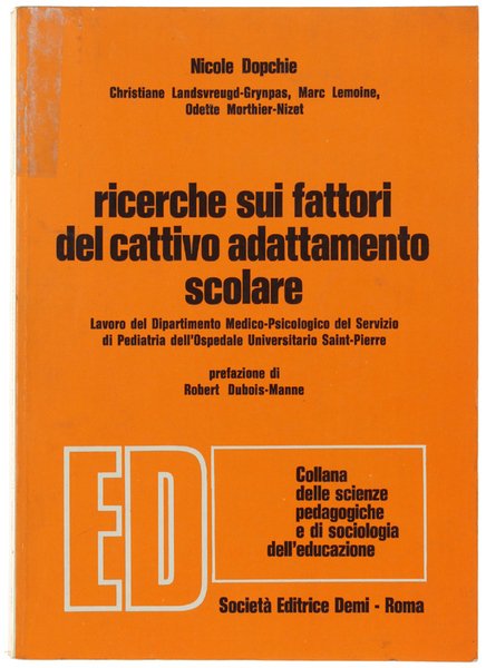 RICERCHE SUI FATTORI DEL CATTIVO ADATTAMENTO SCOLARE. Lavoro del Dipartimento … | Immagine principale