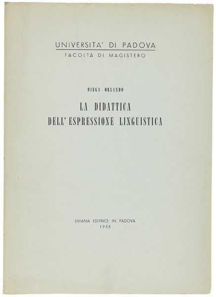 LA DIDATTICA DELL'ESPRESSIONE LINGUISTICA.