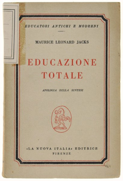 EDUCAZIONE TOTALE. Apologia della sintesi.
