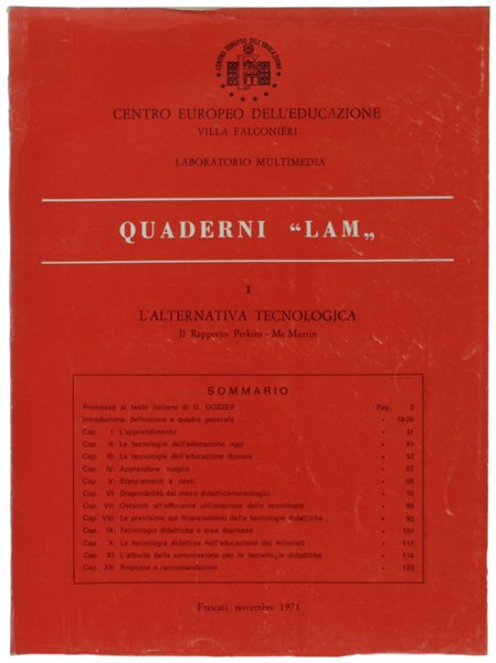 L'ALTERNATIVA TECNOLOGICA. Il rapporto Perkins - Mc Murrin.