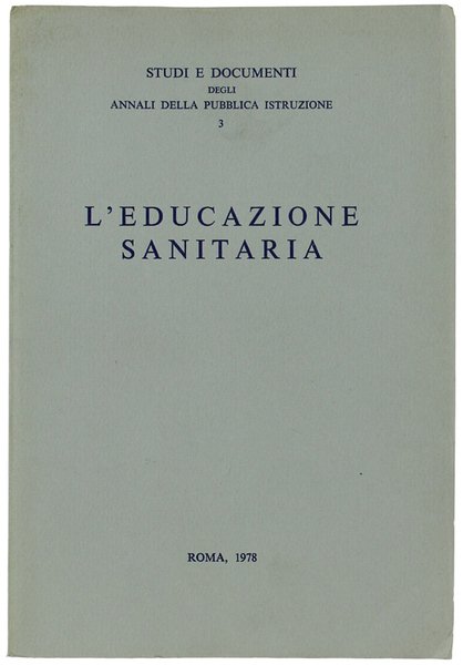 L'EDUCAZIONE SANITARIA.