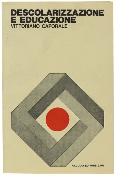 DESCOLARIZZAZIONE E EDUCAZIONE.