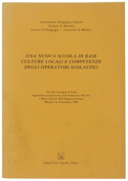 UNA NUOVA SCUOLA DI BASE. CULTURE LOCALI E COMPETENZE DEGLI …