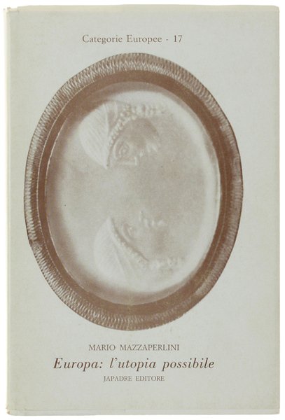 EUROPA: L'UTOPIA POSSIBILE. Momenti e problemi di educazione alla comprensione …