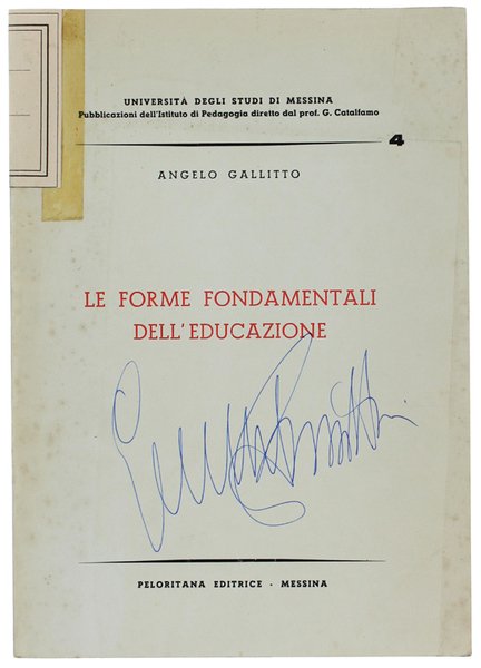 LE FORME FONDAMENTALI DELL'EDUCAZIONE.