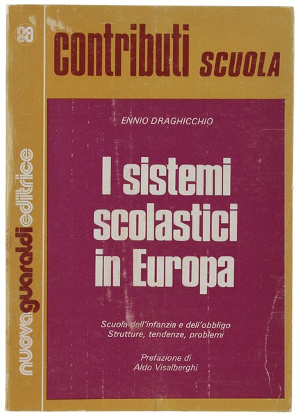 I SISTEMI SCOLASTICI IN EUROPA. Scuola dell'infanzia e dell'obbligo. Strutture, …