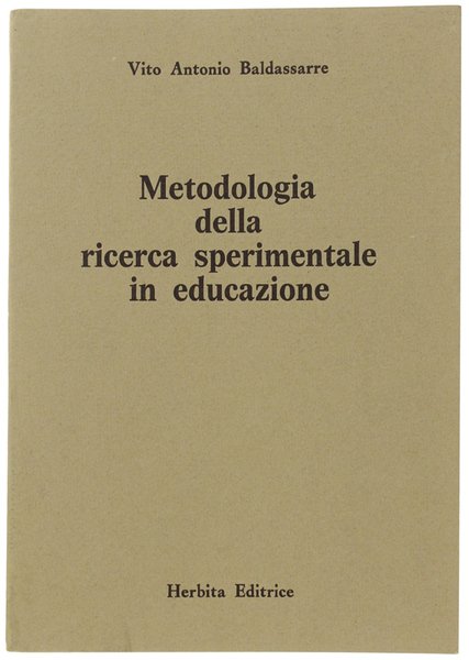 METODOLOGIA DELLA RICERCA SPERIMENTALE.