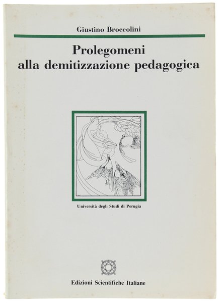 PROLEGOMENI ALLA DEMITIZZAZIONE PEDAGOGICA.