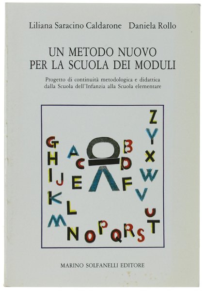 UN METODO NUOVO PER LA SCUOLA DEI MODULI. Progetto di …