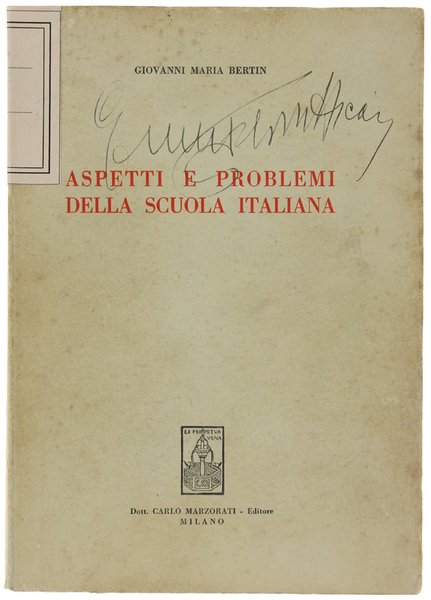 ASPETTI E PROBLEMI DELLA SCUOLA ITALIANA.