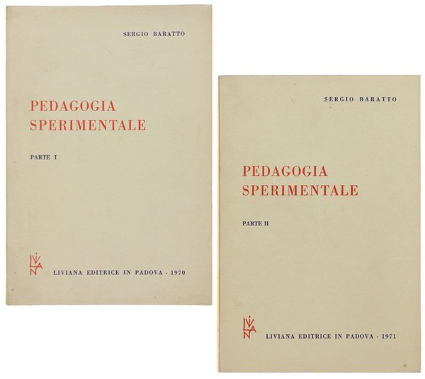 PEDAGOGIA SPERIMENTALE. Parte I - Parte II.