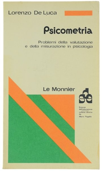 PSICOMETRIA. Problemi della valutazione e della misurazione in psicologia.