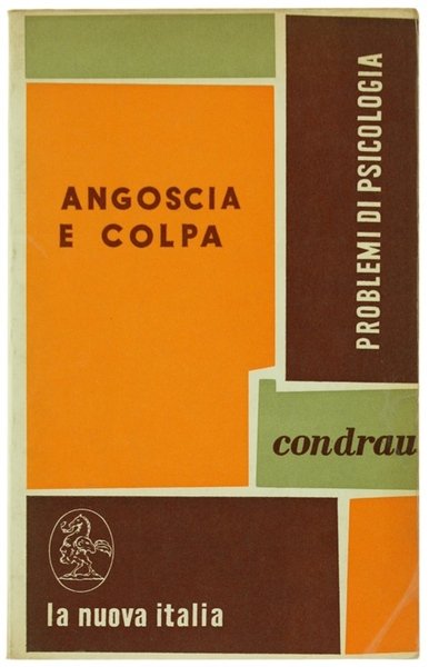 ANGOSCIA E COLPA. Questioni fondamentali di psicoterapia.