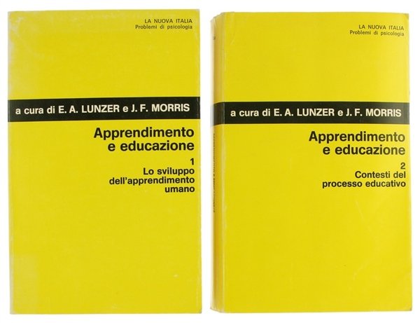 APPRENDIMENTO E EDUCAZIONE. Volume 1: Lo sviluppo dell'apprendimento umano. Volume …