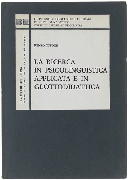 LA RICERCA IN PSICOLINGUISTICA APPLICATA E IN GLOTTODIDATTICA.