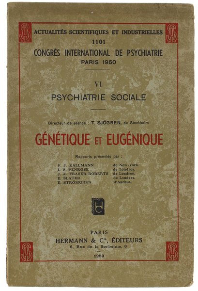 CONGRES INTERNATIONAL DE PSYCHIATRIE. VI - Psychiatrie Sociale - GENETIQUE …