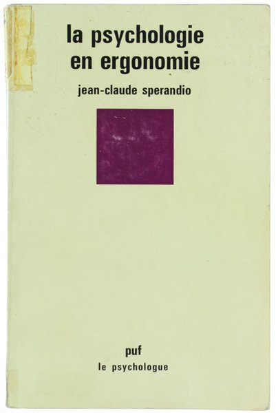 LA PSYCHOLOGIE EN ERGONOMIE.