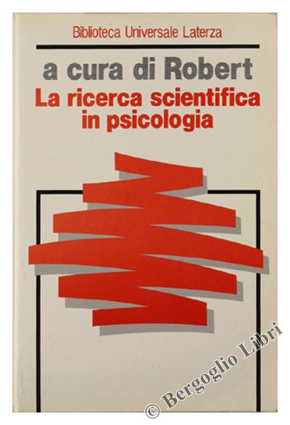 LA RICERCA SCIENTIFICA IN PSICOLOGIA.