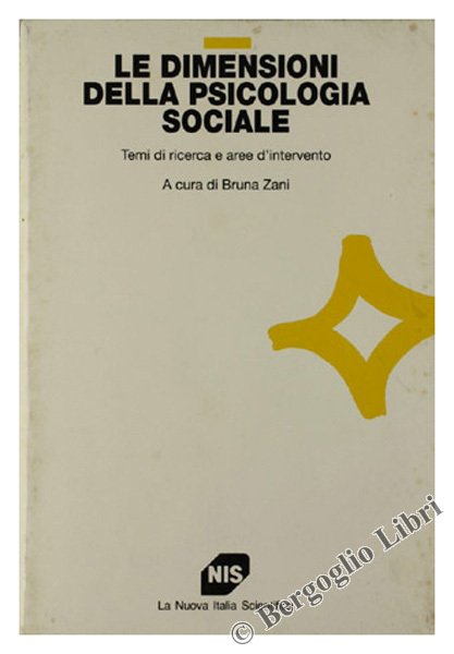 LE DIMENSIONI DELLA PSICOLOGIA SOCIALE. Temi di ricerca e aree …
