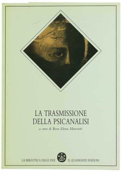 LA TRASMISSIONE DELLA PSICANALISI. Atti del Convegno. Torino, 7-8 febbraio …