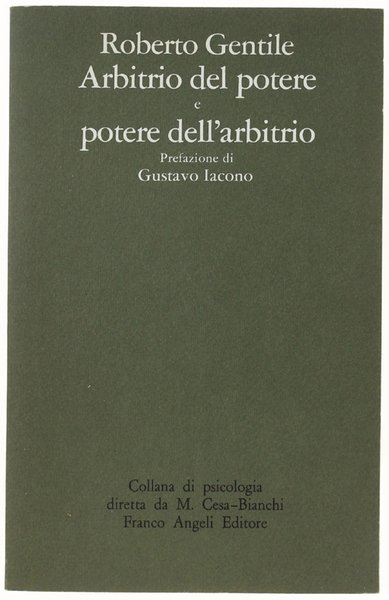 ARBITRIO DEL POTERE E POTERE DELL'ARBITRIO. Prefazione di Gustavo Iacono. | Immagine principale