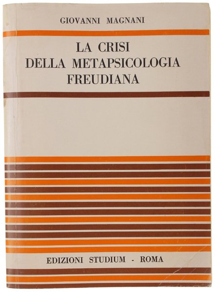 LA CRISI DELLA METAPSICOLOGIA FREUDIANA.