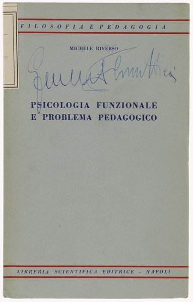 PSICOLOGIA FUNZIONALE E PROBLEMA PEDAGOGICO.