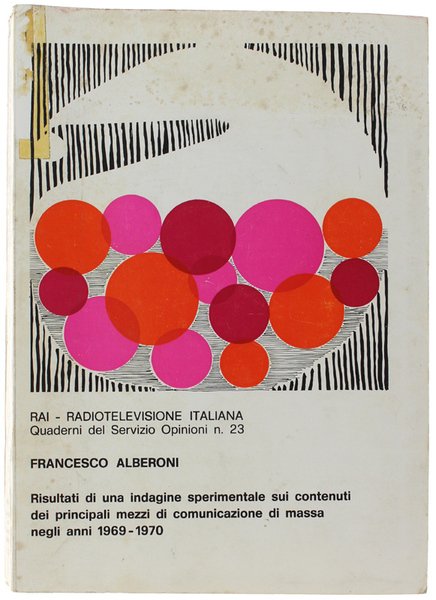 RISULTATI DI UNA INDAGINE SPERIMENTALE SUI CONTENUTI DEI PRINCIPALI MEZZI …