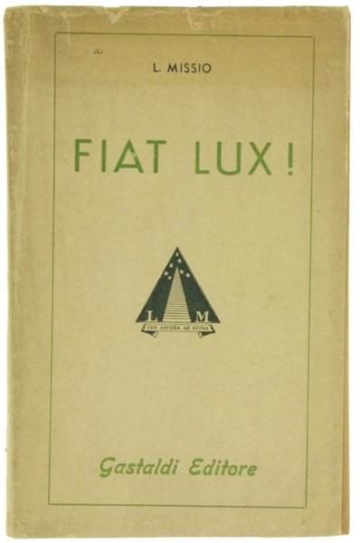 FIAT LUX! Cantico di nostra umana vita ne l'Universa Vita.