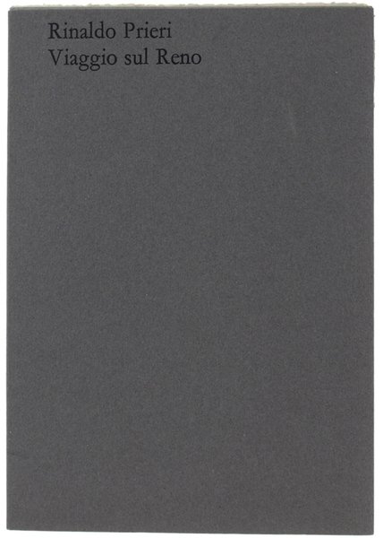 VIAGGIO SUL RENO [1a edizione numerata e firmata]