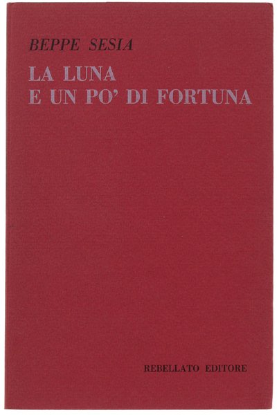 LA LUNA E UN PO' DI FORTUNA.