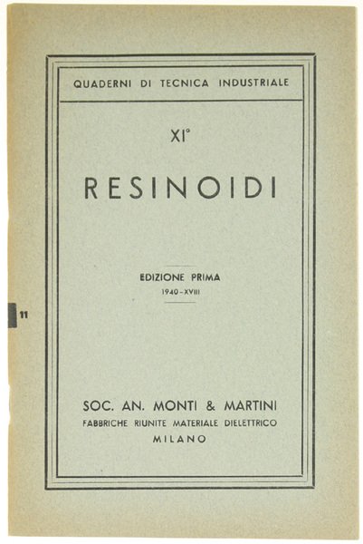 RESINOIDI. Edizione prima.