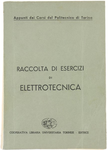 RACCOLTA DI ESERCIZI DI ELETTROTECNICA.