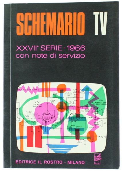 SCHEMARIO TV - XXVII SERIE - 1966. Con note di …