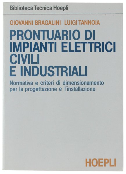PRONTUARIO DI IMPIANTI ELETTRICI CIVILI E INDUSTRIALI. Normativa e criteri …