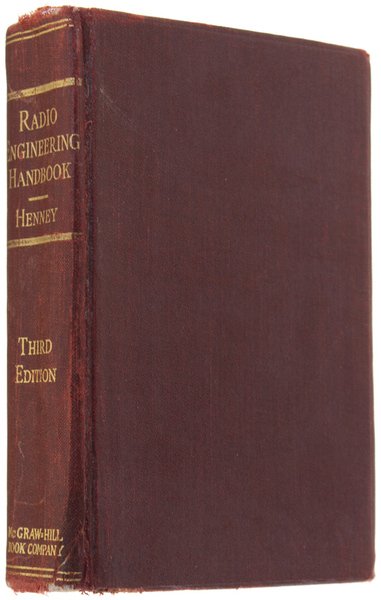 THE RADIO ENGINEERING HANDBOOK Prepared by a Staff of Twenty-three …