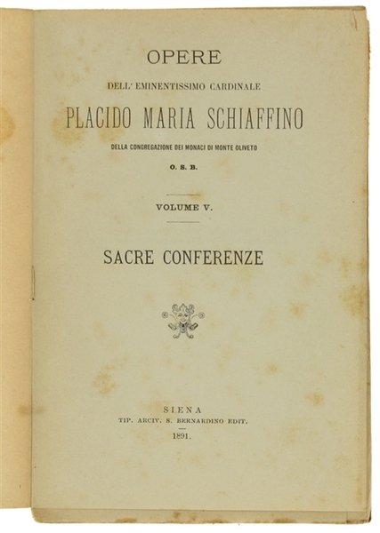 OPERE dell'eminentissimo cardinale Placido Maria Schiaffino. Volume V. SACRE CONFERENZE. | Immagine principale