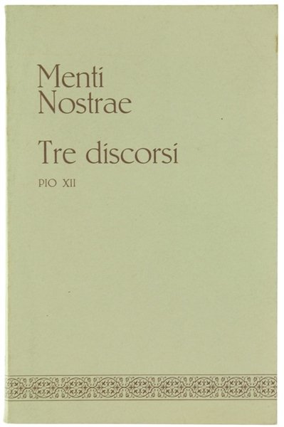 MENTI NOSTRAE - TRE DISCORSI. De sacerdotio - volume III.