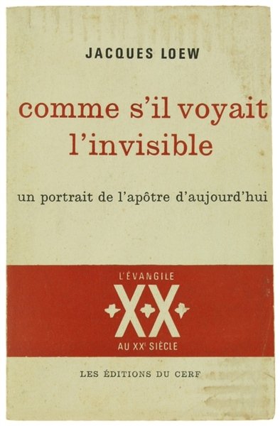 COMME S'IL VOYAIT L'INVISIBLE. Un portrait de l'apôtre d'aujourd'hui.