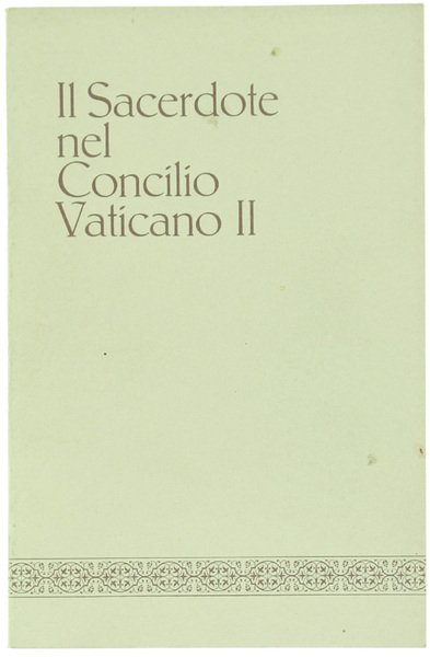 IL SACERDOTE NEL CONCILIO VATICANO II.
